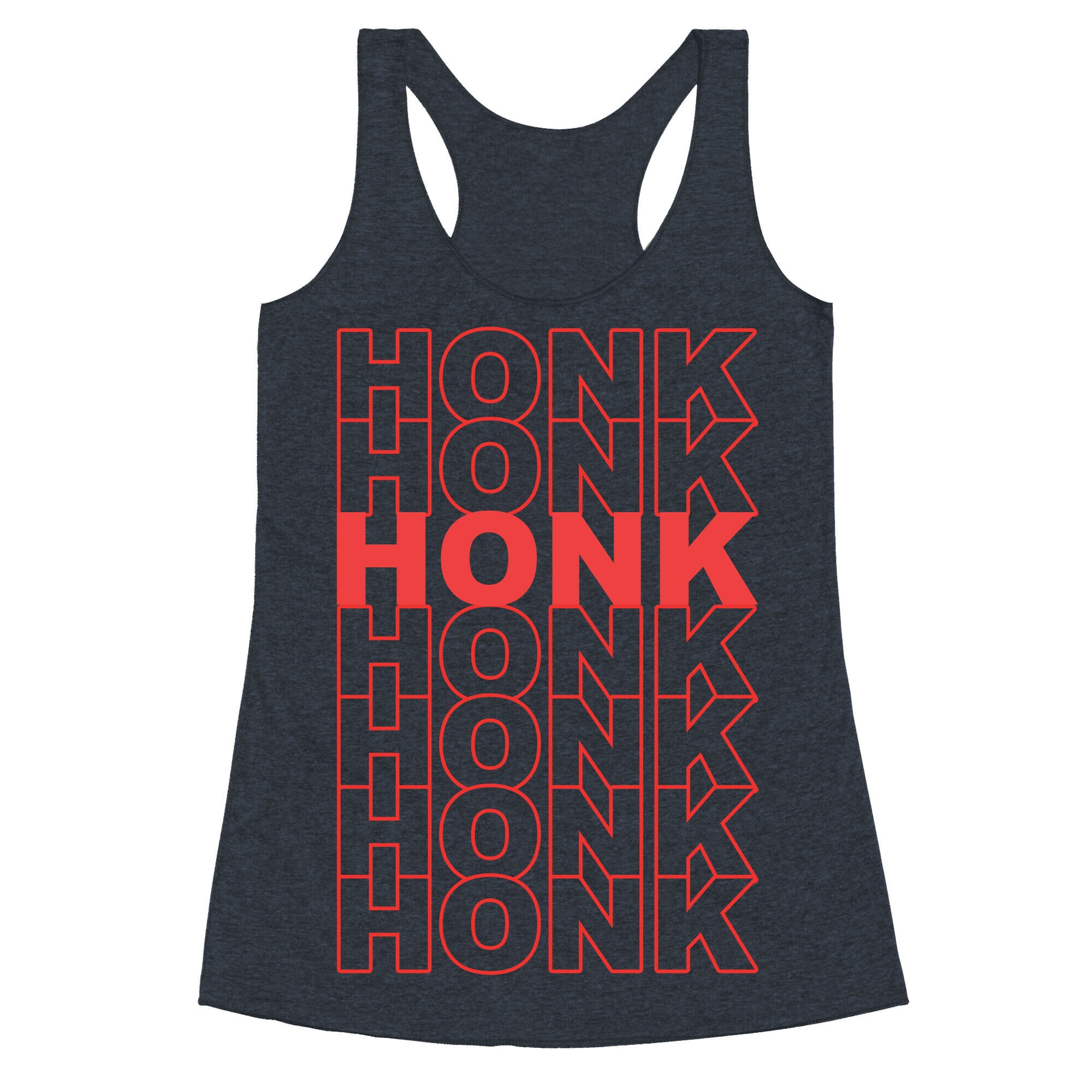 Honk Honk Honk Racerback Tank